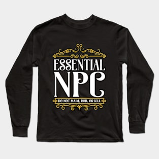 Essential NPC Non-Playable Character Gaming Long Sleeve T-Shirt